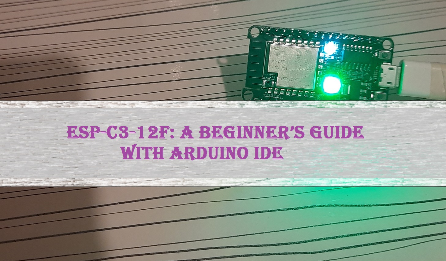 ESP-C3-12F: A Beginner’s Guide with Arduino IDE - electronca.com